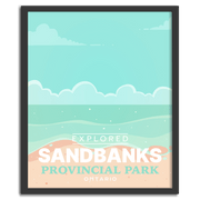 Sandbanks Provincial Park 'Explored' Poster